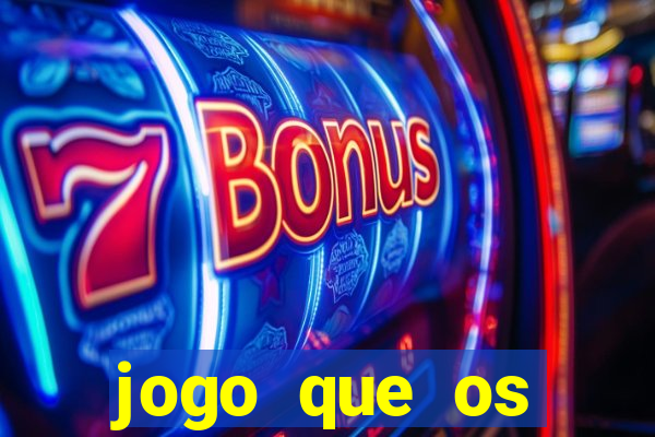 jogo que os famosos jogam para ganhar dinheiro